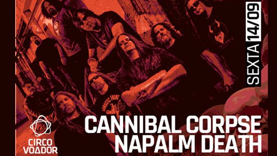 Público vai conferir em primeira mão dois aguardados lançamentos: ‘Red Before Black’ do Cannibal Corpse, e “Coded Smears And More Uncommon Slurs”, do Napalm Death.